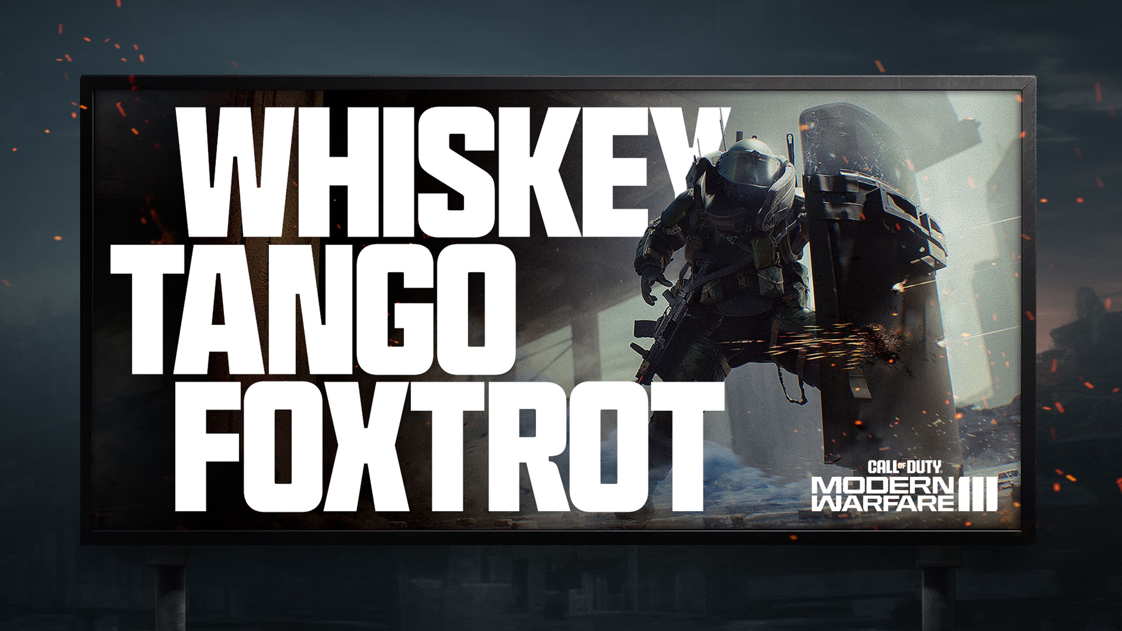 A billboard displays a soldier in tactical gear with the text “Whiskey Tango Foxtrot” in large letters and the Call of Duty: Modern Warfare III logo at the bottom right.