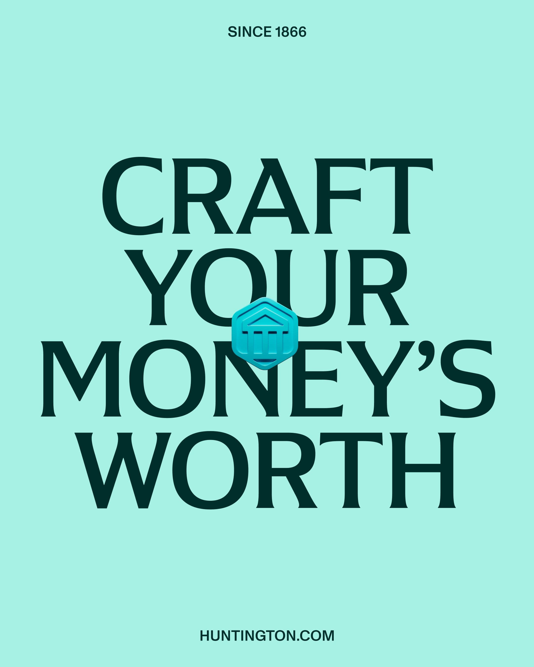 Text on a light blue background reads: Since 1866. CRAFT YOUR MONEY’S WORTH with a stylized building icon in the center.
