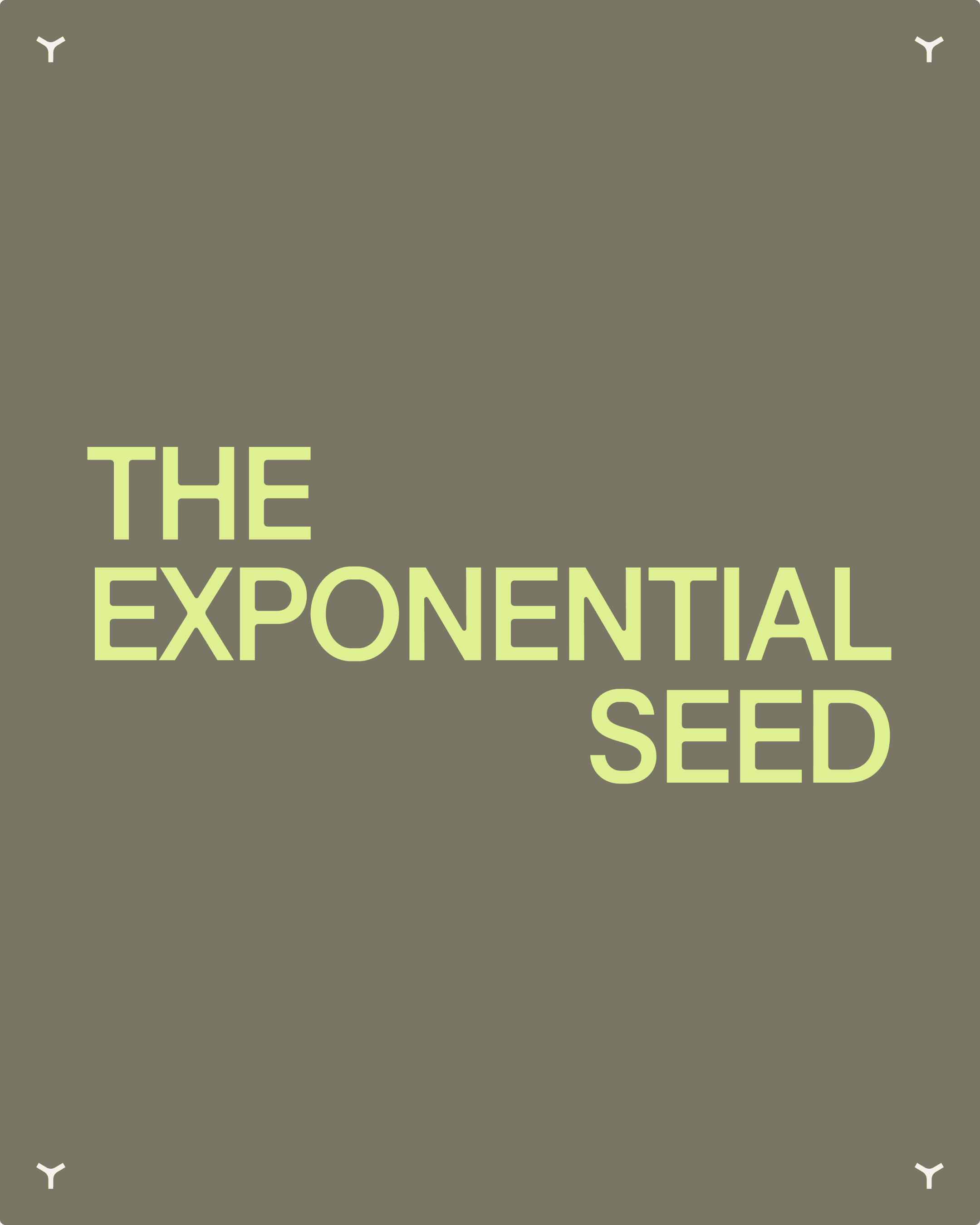 Yellow text reading THE EXPONENTIAL SEED is centered on a grayish-brown background.