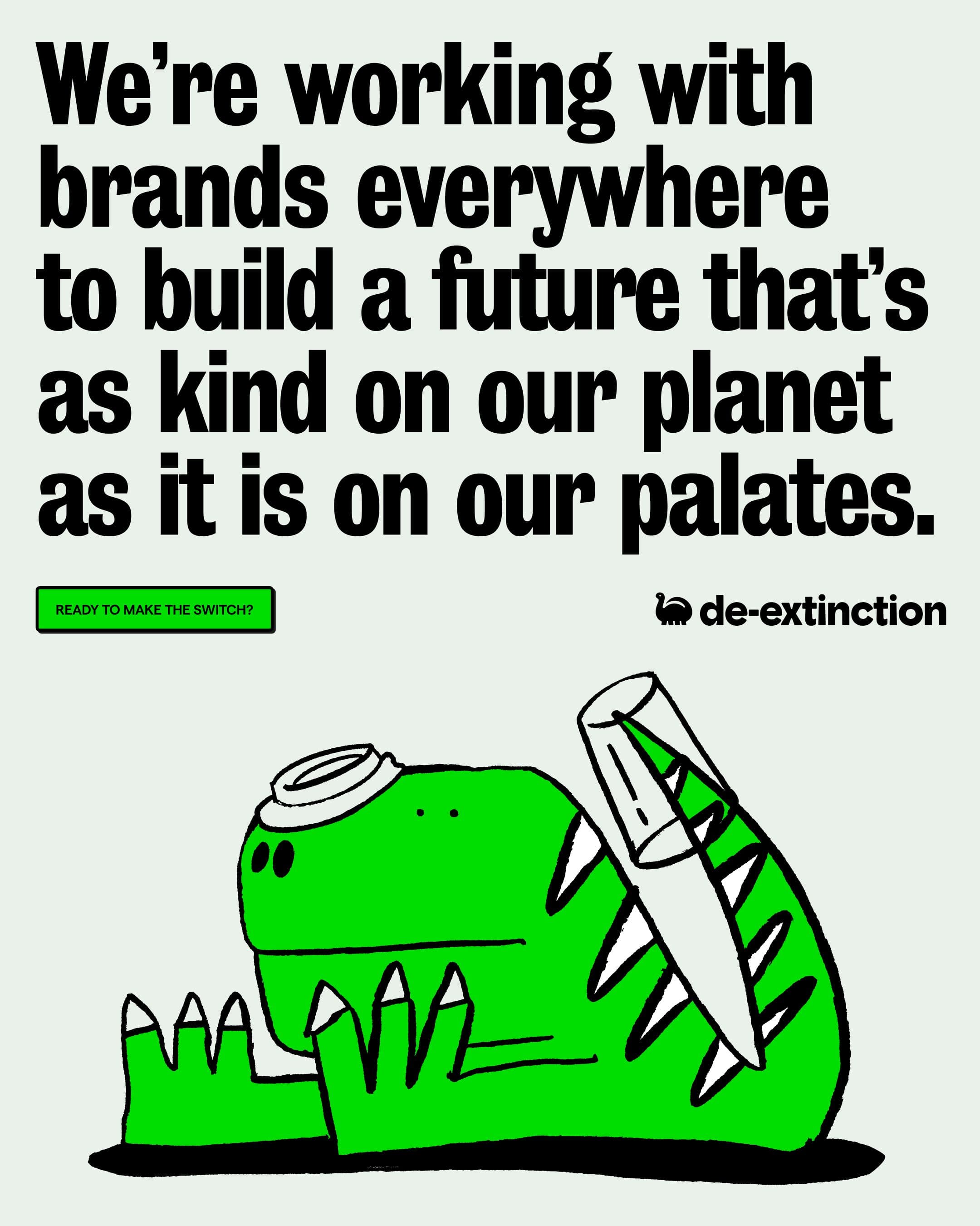 Dinosaur illustration covered in recyclable waste, accompanied by text: We’re working with brands everywhere to build a future that’s as kind on our planet as it is on our palates.